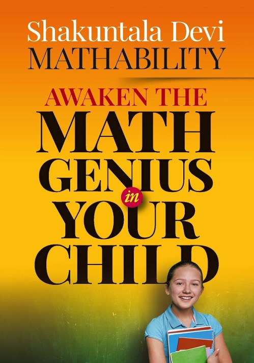 Mathability: Awaken the Math Genius in Your Child